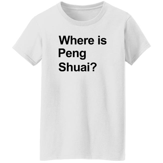 Where Is Peng Shuai T Shirt Australian Open 2022 Where Is Peng Shuai T Shirt Australian Open 2022