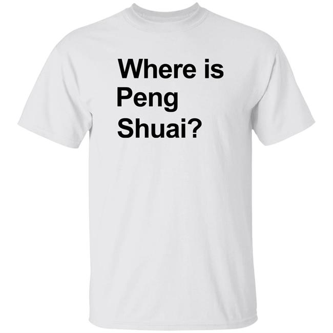 Where Is Peng Shuai T Shirt Australian Open 2022