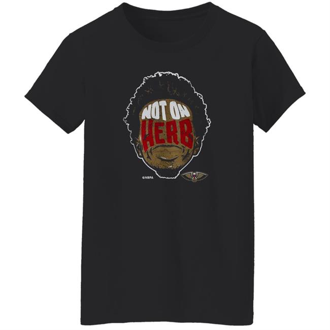 Not On Herb Jones Shirt New Orleans Pelicans Not On Herb Jones Shirt New Orleans Pelicans