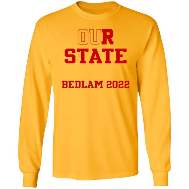 Our State Bedlam 2022 Shirt Gabby Gregory Our State Bedlam 2022 Shirt Gabby Gregory
