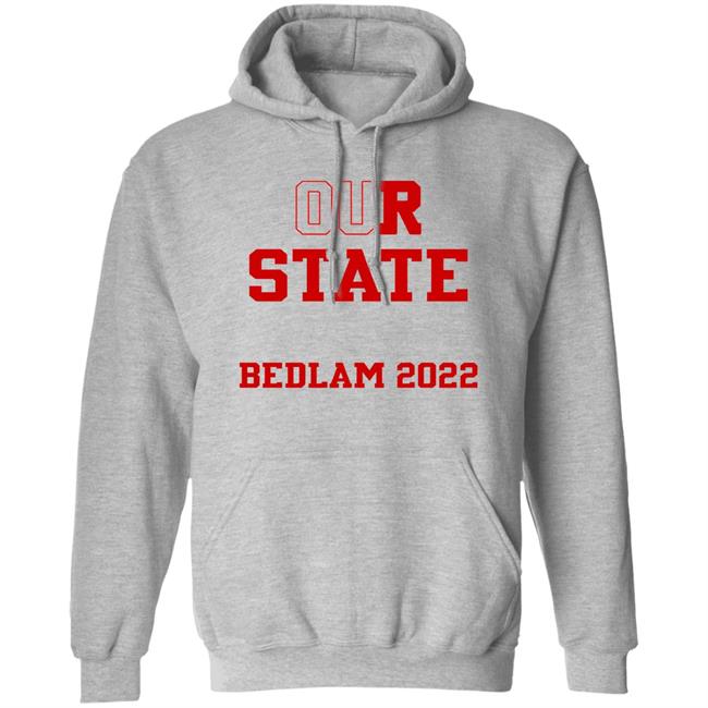 Our State Bedlam 2022 Shirt Gabby Gregory Our State Bedlam 2022 Shirt Gabby Gregory
