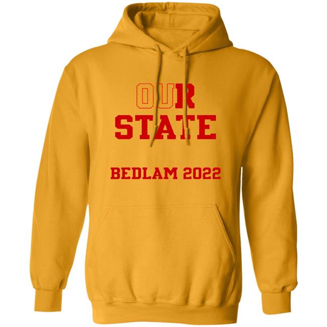 Our State Bedlam 2022 Shirt Gabby Gregory Our State Bedlam 2022 Shirt Gabby Gregory