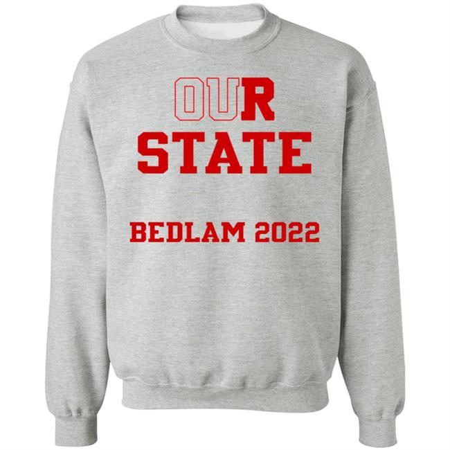 Our State Bedlam 2022 Shirt Gabby Gregory Our State Bedlam 2022 Shirt Gabby Gregory