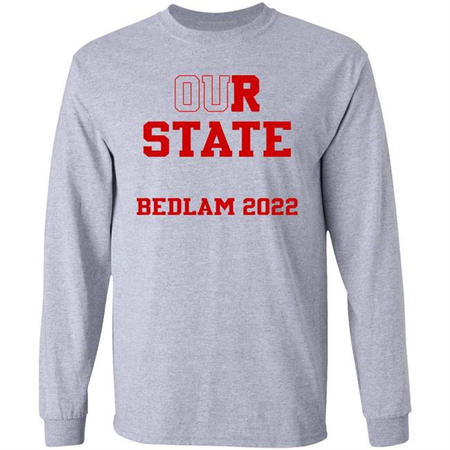 Our State Bedlam 2022 Shirt Gabby Gregory Our State Bedlam 2022 Shirt Gabby Gregory