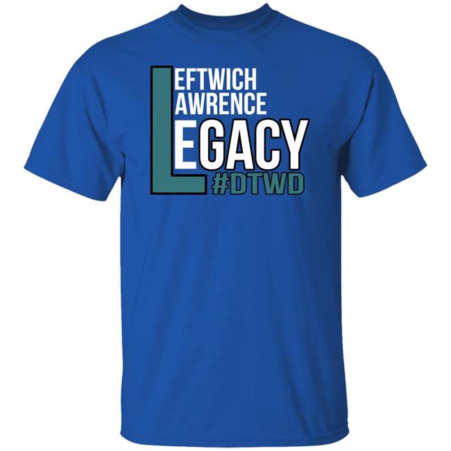 Leftwich Lawrence Legacy Shirt Men In Teal Podcast Leftwich Lawrence Legacy Dtwd Shirt Leftwich Lawrence Legacy Shirt Men In Teal Podcast Leftwich Lawrence Legacy Dtwd Shirt