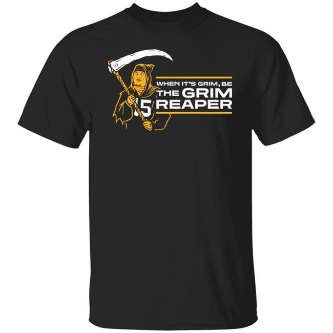 When It's Grim Be The Grim Reaper Shirt Hoodie Sweatshirt When It's Grim Be The Grim Reaper Shirt Hoodie Sweatshirt