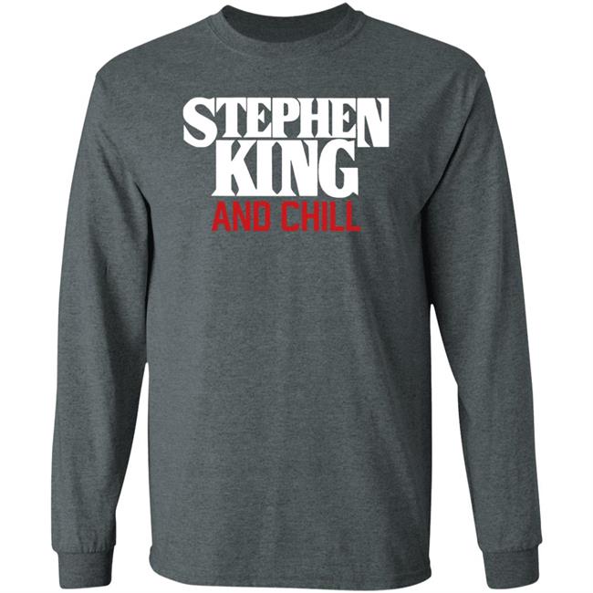 Jad Is Rad Merch Stephen King And Chill Shirt Briianabink Jad Is Rad Merch Stephen King And Chill Shirt Briianabink
