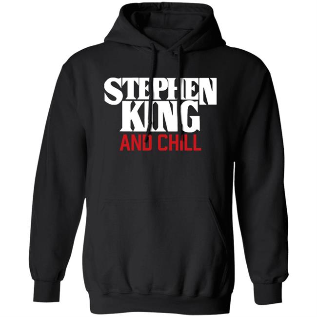Jad Is Rad Merch Stephen King And Chill Shirt Briianabink Jad Is Rad Merch Stephen King And Chill Shirt Briianabink