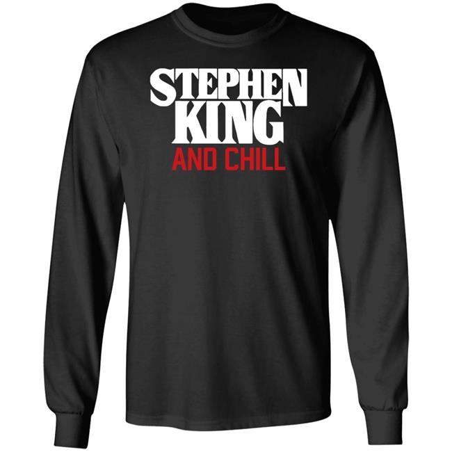 Jad Is Rad Merch Stephen King And Chill Shirt Briianabink Jad Is Rad Merch Stephen King And Chill Shirt Briianabink