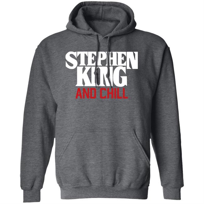 Jad Is Rad Merch Stephen King And Chill Shirt Briianabink Jad Is Rad Merch Stephen King And Chill Shirt Briianabink