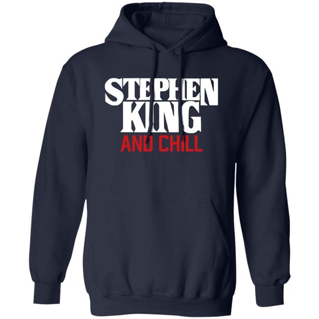 Jad Is Rad Merch Stephen King And Chill Shirt Briianabink Jad Is Rad Merch Stephen King And Chill Shirt Briianabink
