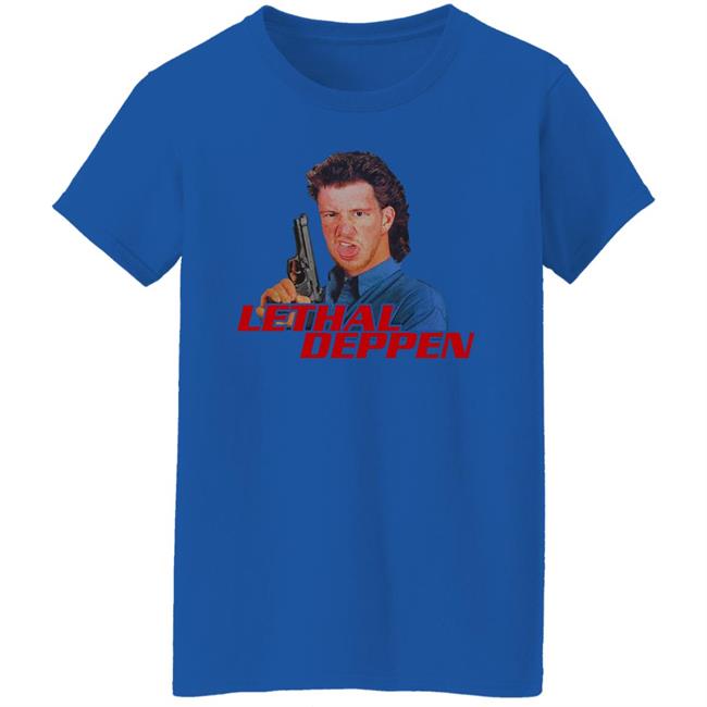 Lethal Deppen Shirt Tony Deppen Merch Lethal Deppen Shirt Tony Deppen Merch