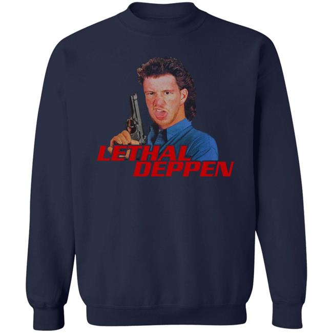 Lethal Deppen Shirt Tony Deppen Merch Lethal Deppen Shirt Tony Deppen Merch
