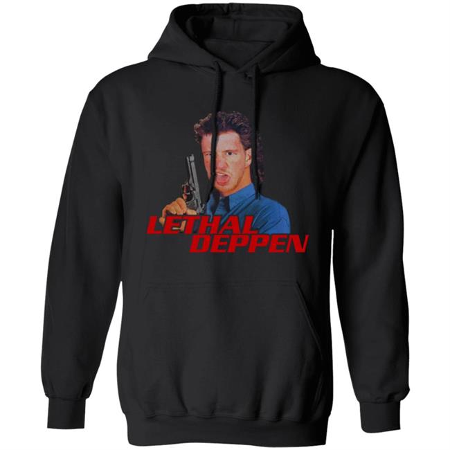 Lethal Deppen Shirt Tony Deppen Merch Lethal Deppen Shirt Tony Deppen Merch