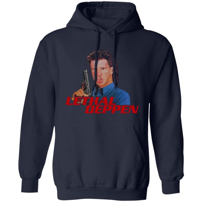 Lethal Deppen Shirt Tony Deppen Merch Lethal Deppen Shirt Tony Deppen Merch