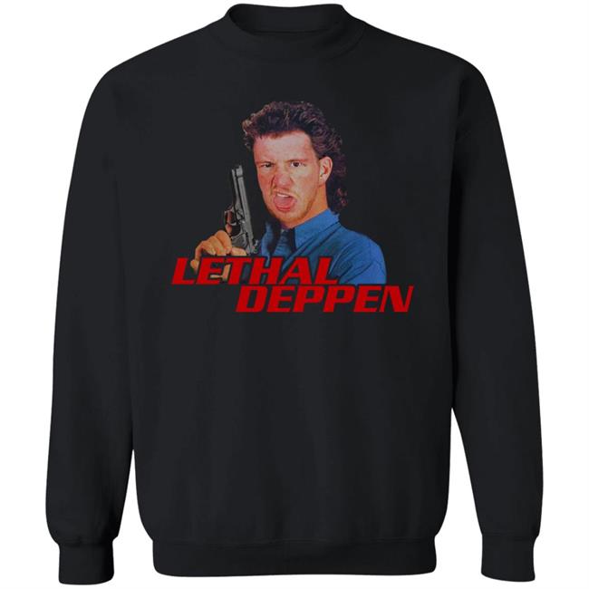 Lethal Deppen Shirt Tony Deppen Merch Lethal Deppen Shirt Tony Deppen Merch