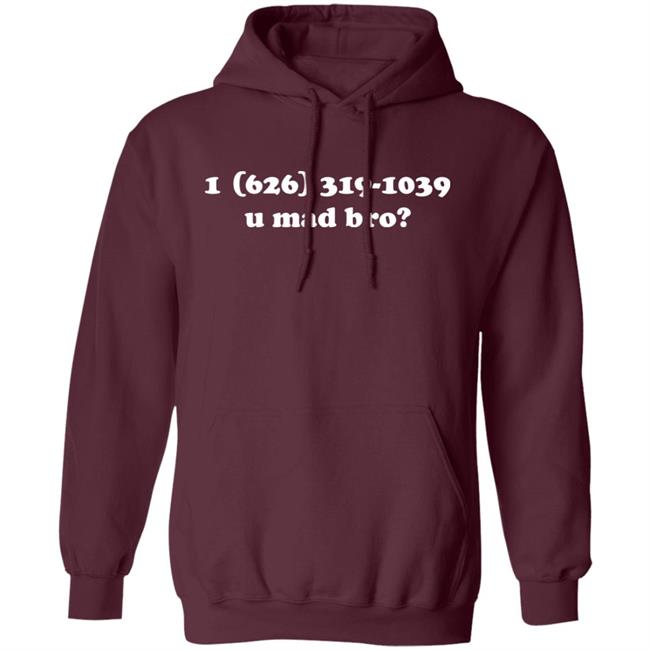 Deadmau5 1(626) 319-1039 U Mad Bro Shirt Hoodie Sweatshirt Deadmau5 1(626) 319-1039 U Mad Bro Shirt Hoodie Sweatshirt