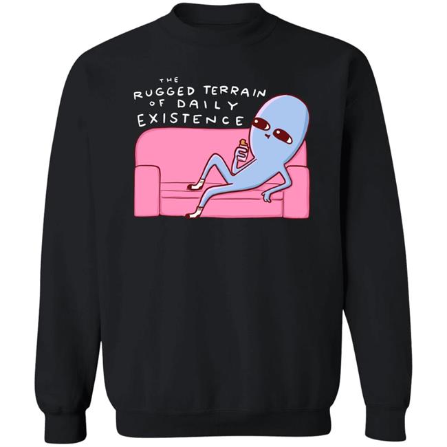 Rugged Terrain Of Daily Existence Shirt Nathanwpyle Shop Rugged Terrain Of Daily Existence Shirt Nathanwpyle Shop