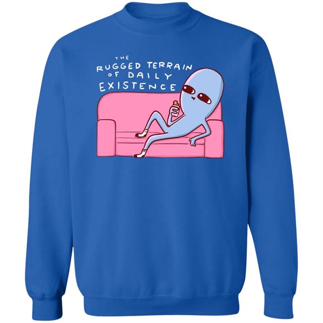 Rugged Terrain Of Daily Existence Shirt Nathanwpyle Shop Rugged Terrain Of Daily Existence Shirt Nathanwpyle Shop