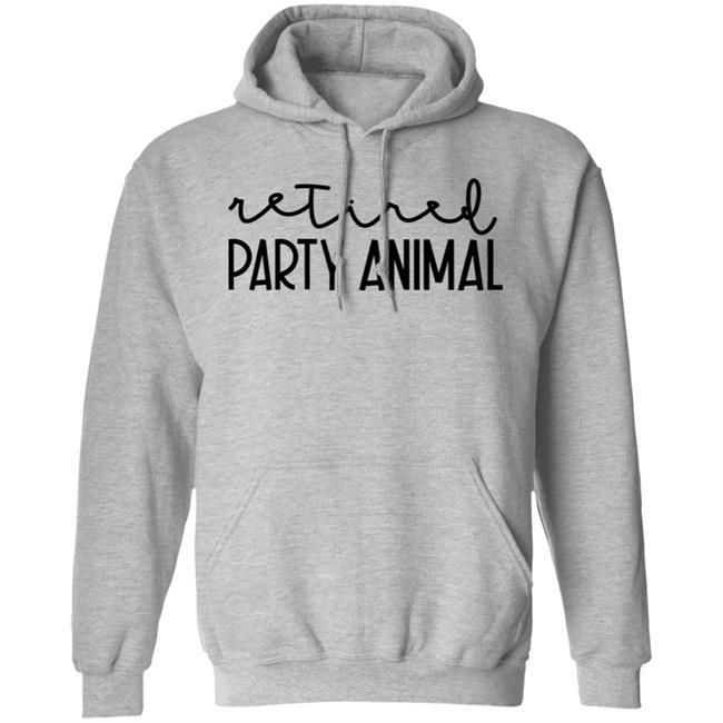 Retired Party Animal Sweatshirt Tiffany Heinen Retired Party Animal Sweatshirt Tiffany Heinen