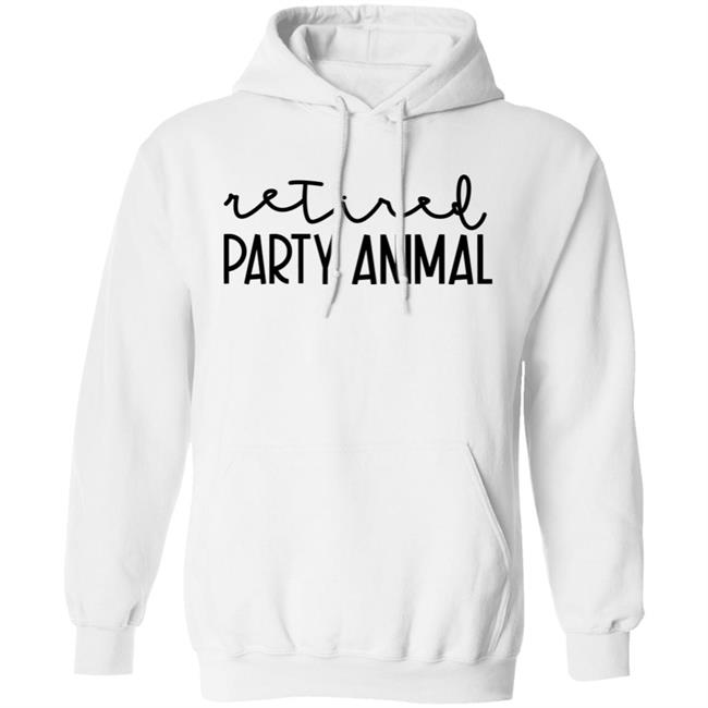 Retired Party Animal Sweatshirt Tiffany Heinen Retired Party Animal Sweatshirt Tiffany Heinen