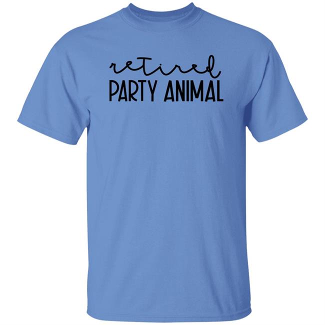 Retired Party Animal Sweatshirt Tiffany Heinen Retired Party Animal Sweatshirt Tiffany Heinen
