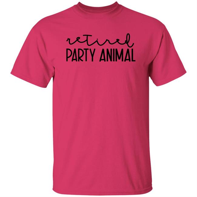 Retired Party Animal Sweatshirt Tiffany Heinen Retired Party Animal Sweatshirt Tiffany Heinen