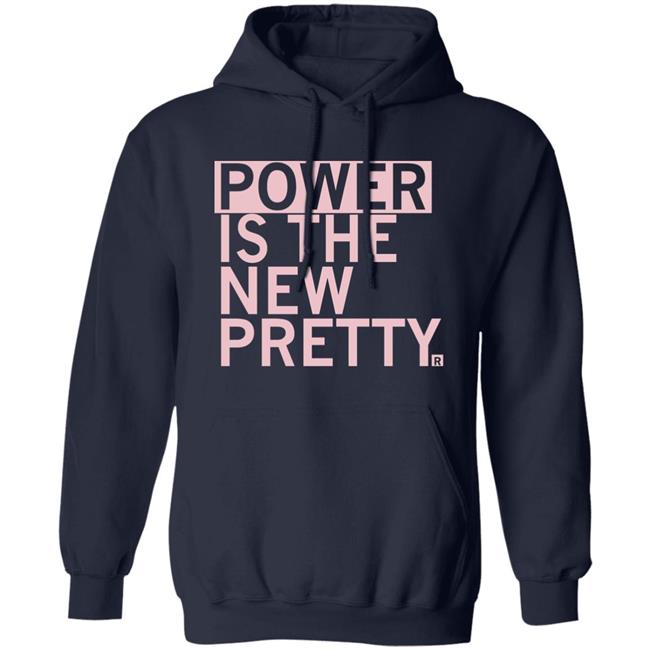 Power Is The New Pretty Shirt Ray Gun Merch Power Is The New Pretty Shirt Ray Gun Merch