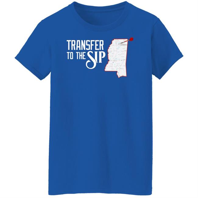 Lfg Shirts Merch Transfer To The Sip Shirt Lfg Shirts Merch Transfer To The Sip Shirt