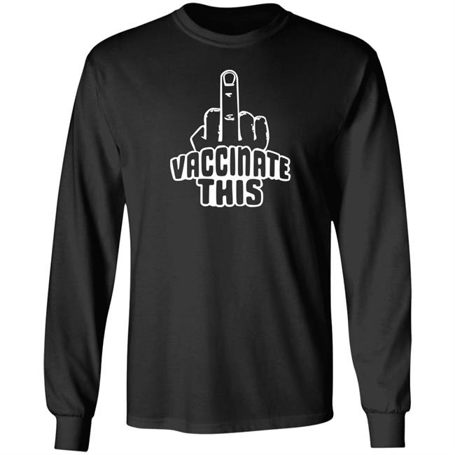 Vaccinate This Middle Finger Shirt Laurence Fox Vaccinate This Anti Vaccinated Shirt Vaccinate This Middle Finger Shirt Laurence Fox Vaccinate This Anti Vaccinated Shirt