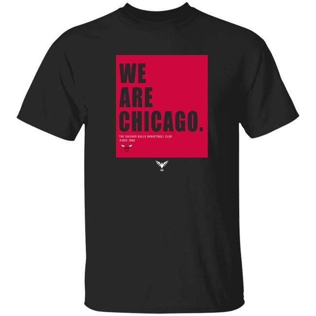 We Are Chicago Shirt Aawol x Chicago Bulls