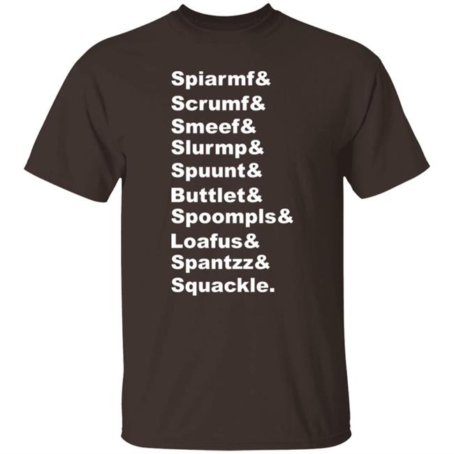 Spiarmf Scrumf Smeef Slurmp Spuunt Buttlet Spoompls Loafus Spantzz Spuackle Shirt Gamegrumps Store Zelda Names Iii Squackle's Awakening Shirt