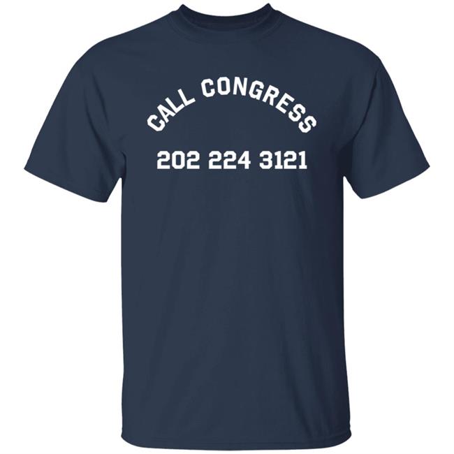 Call Congress 202 224 3121 Shirt Store Crooked Fitted Call Congress Shirt