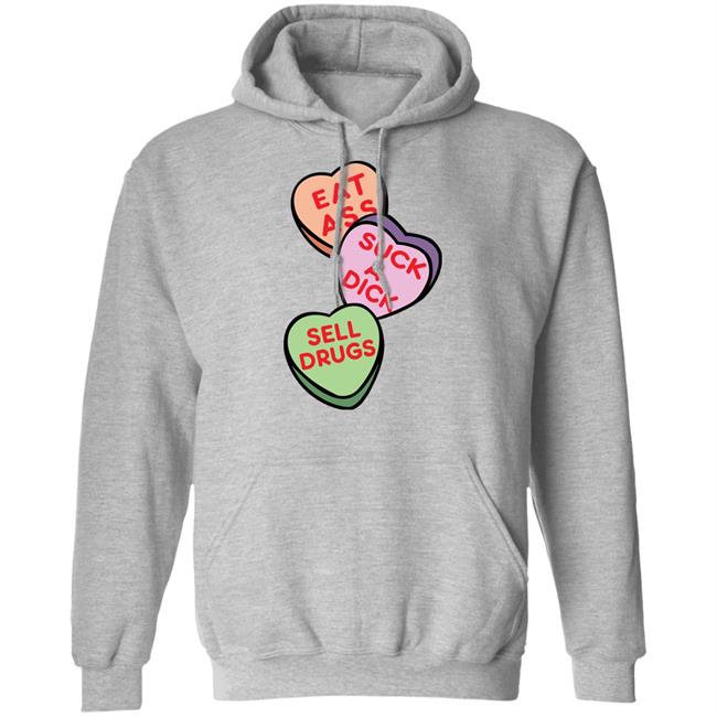 Eat Ass Suck A Dick Sell Drugs Shirt Hoodie Sweatshirt Eat Ass Suck A Dick Sell Drugs Shirt Hoodie Sweatshirt