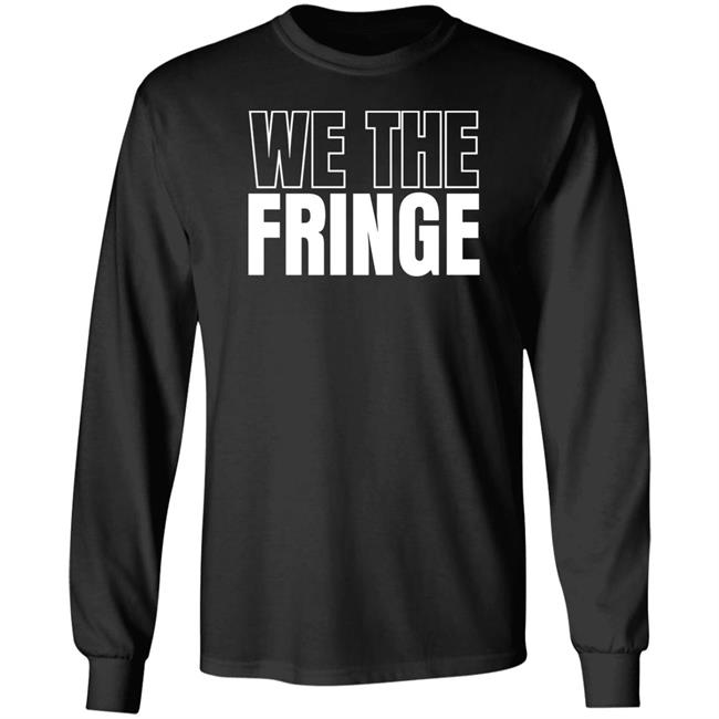 * W. Brett Wilson * We The Fringe Hoodie * W. Brett Wilson * We The Fringe Hoodie