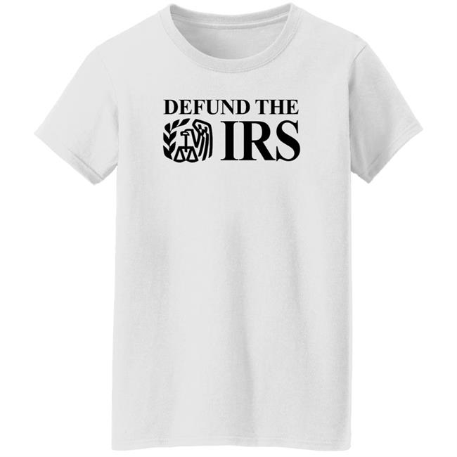 Defund The Irs Shirt Shithead Steve Store Defund The Irs Shirt Shithead Steve Store