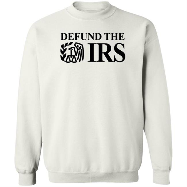 Defund The Irs Shirt Shithead Steve Store Defund The Irs Shirt Shithead Steve Store