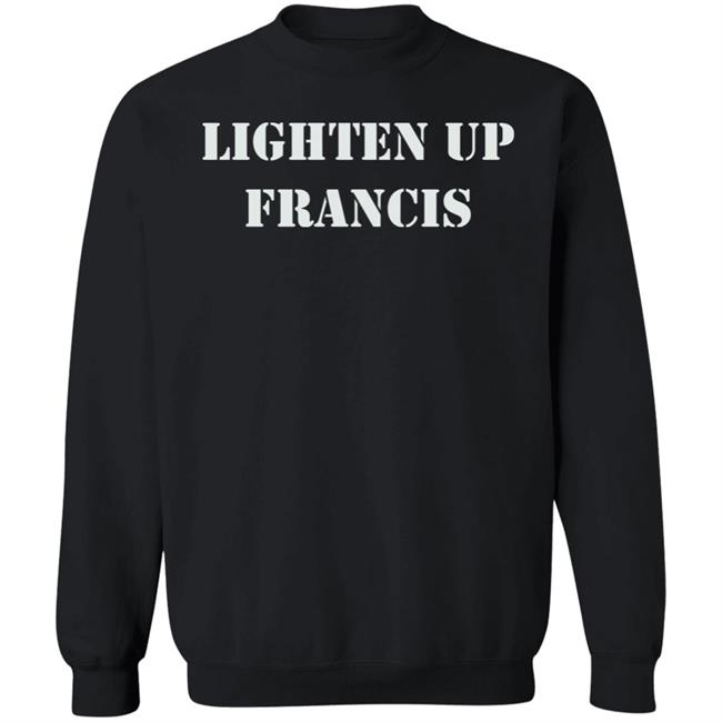 Lighten Up Francis Shirt Super70ssportsstore Lighten Up Francis Shirt Super70ssportsstore