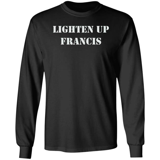 Lighten Up Francis Shirt Super70ssportsstore Lighten Up Francis Shirt Super70ssportsstore