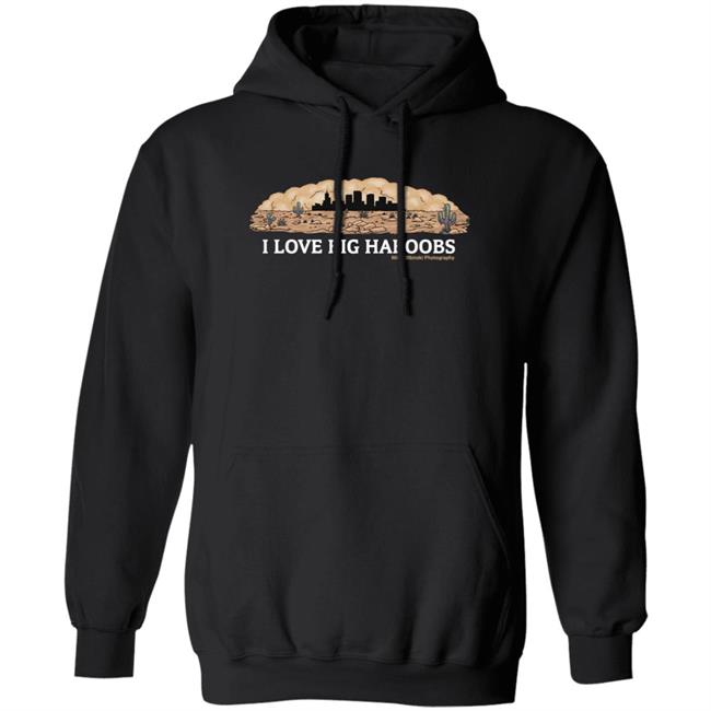 I Love Big Haboobs Shirt Mike Olbinski Merch I Love Big Haboobs Shirt Mike Olbinski Merch