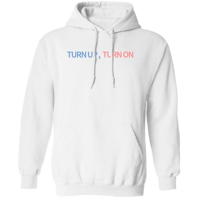 Turn Up Turn On Shirt Ashlen Rose Turn Up Turn On Shirt Ashlen Rose