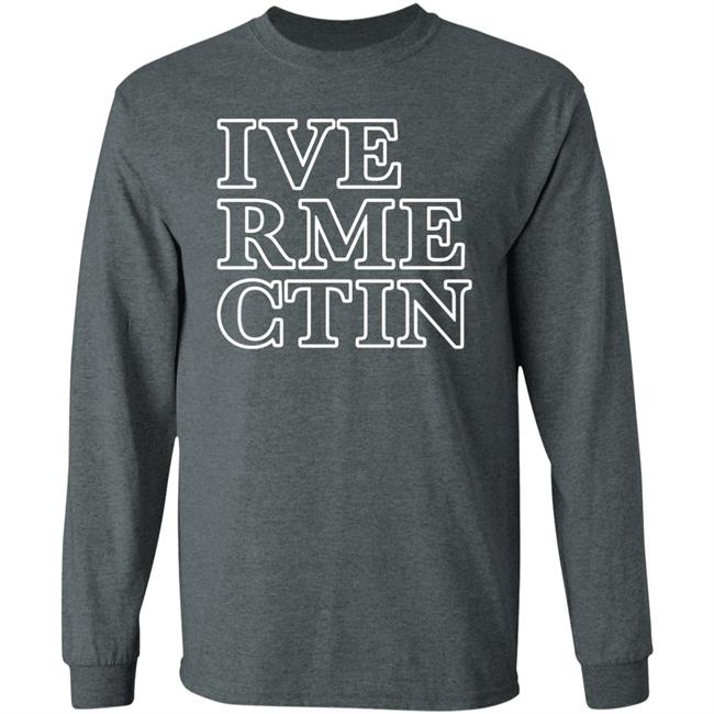 Ive Rme Ctin Shirt Realalexlains Ivermectin Shirt Ive Rme Ctin Shirt Realalexlains Ivermectin Shirt