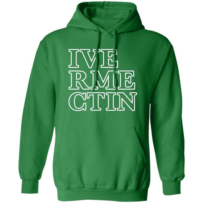 Ive Rme Ctin Shirt Realalexlains Ivermectin Shirt Ive Rme Ctin Shirt Realalexlains Ivermectin Shirt