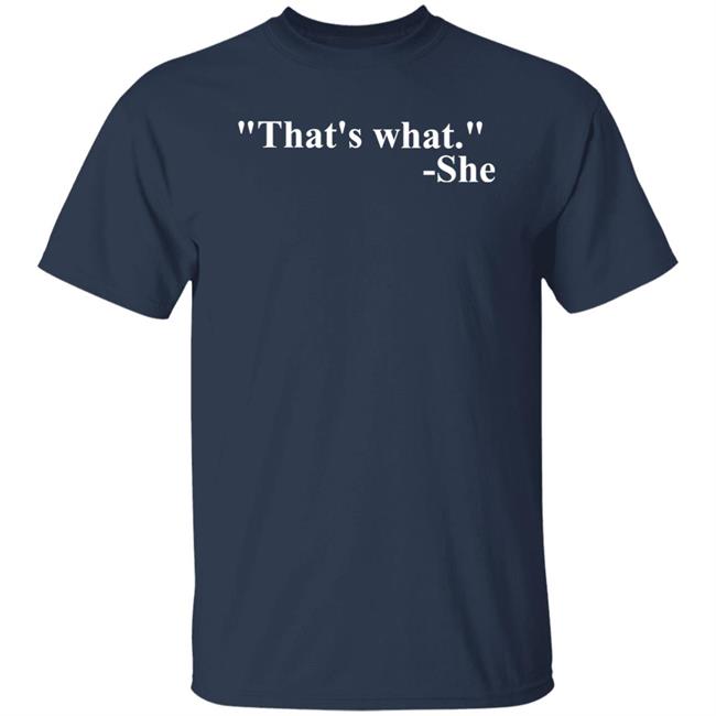 That's What She Shirt Mike Madrid That's What She Said Shirt