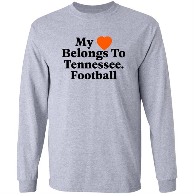 My Love Belongs To Tennessee Football Shirt Southern Made Tee Merch My Love Belongs To Tennessee Football Shirt Southern Made Tee Merch