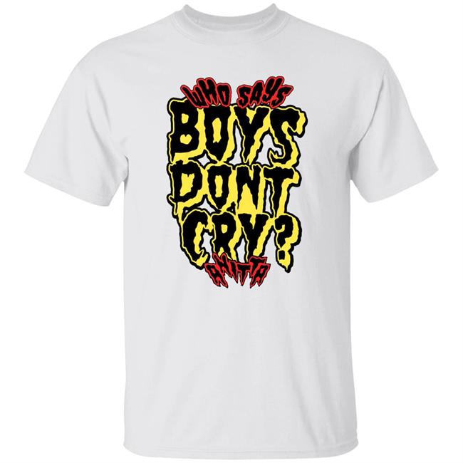 Who Says Boys Dont Cry Anitta Shirt Anitta Shop Boys Don't Cry Shirt