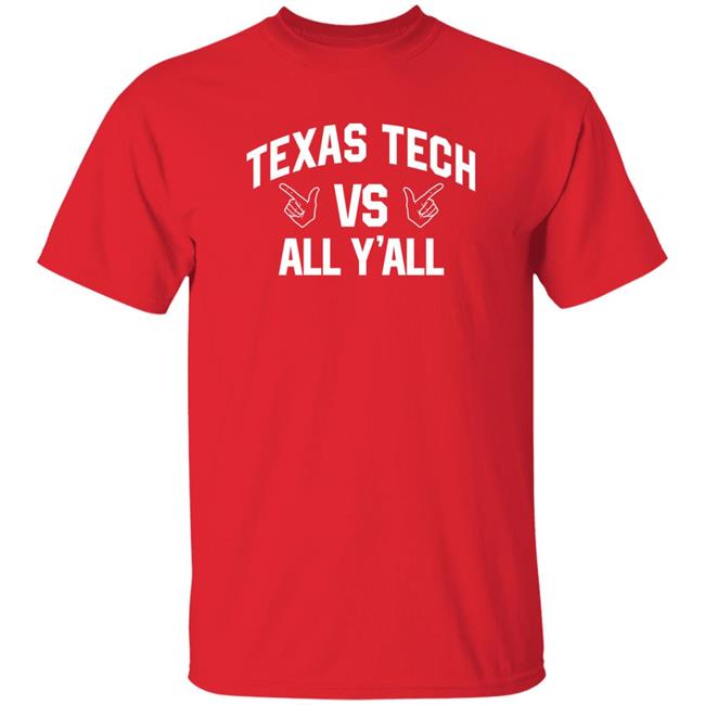 Texas Tech Vs All Y'all Shirt Red Raider Outfitter Store Texas Tech Red Raider All Y'all Shirt