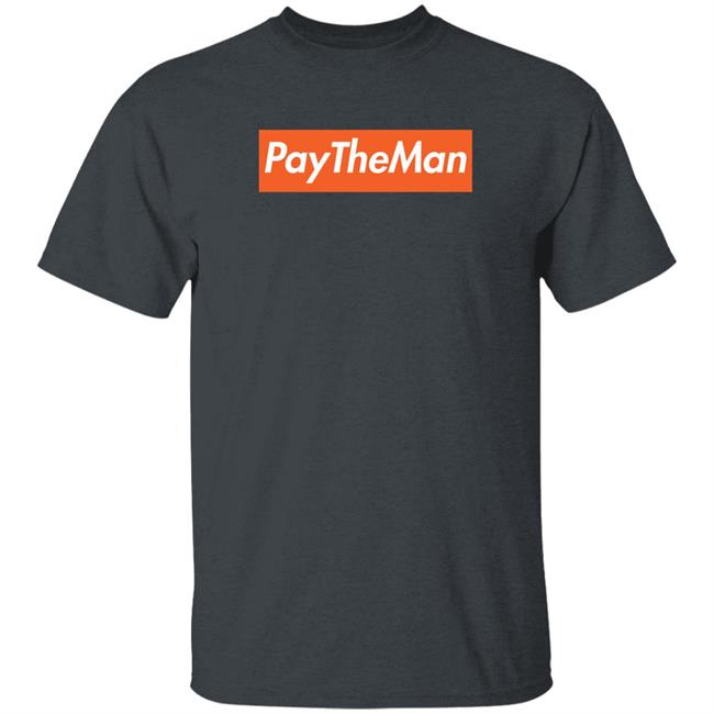 Pay The Man Shirt Machete Maldonado