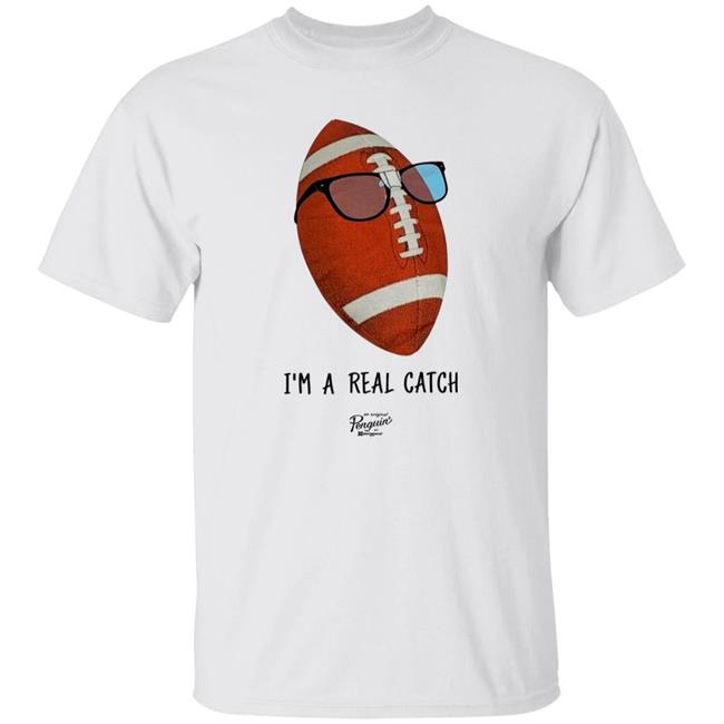 Original Penguin Store I'm Really Catch Football Shirt Hoodie Sweatshirt
