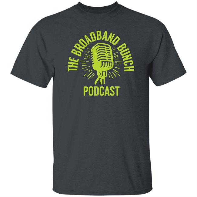 The Broadband Bunch Podcast Shirt Lukas Pietrzak The Broadband Bunch Podcast Microphon Shirt